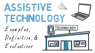 Assistive Technology: Examples, Definition, and Evaluation