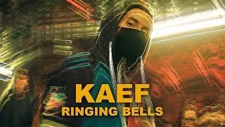 KAEF - Ringing Bells (Official Video)