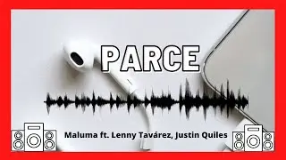 Maluma - Parce (Audio) ft. Lenny Tavárez, Justin Quiles (Audio HQ) (Bass BoosTED)