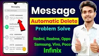 SMS/Message Automatic Delete Problem Solution On Android | Redmi, Realme, Oppo, Vivo, Poco, Infinix