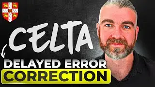 How to Do Delayed Error Correction for CELTA | REAL Lesson Example