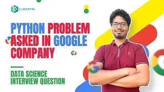 Python Problem Asked in Google | Google Interview Questions | Python For Data Science