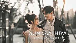 SUN SATHIYA(SLOWED & REVERB) || SACHIN-JIGAR