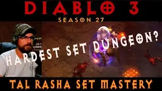 Tal Rasha Set - Hardest Set Dungeon? - Diablo 3 Season 27