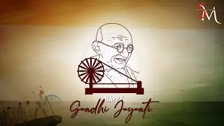 HAPPY GANDHI JAYANTI II GRAPHICS II AFTER EFFECT II PREMIERE II EDITING II SM ENTERTAINMENT