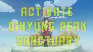 Activate the Sanctuary on Qinyung peak - Three Divine Birds Locations - Genshin Impact