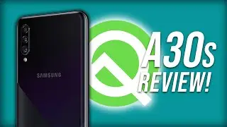 Samsung Galaxy A30s Review: Pretty Surprising!