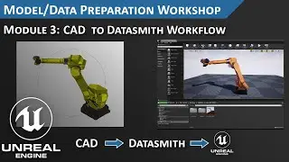 Unreal Engine CAD to Datasmith Workflow: Model Preparation Workshop