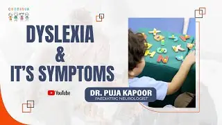 what is dyslexia? I Dyslexia and its symptoms I Dr. Puja Kapoor