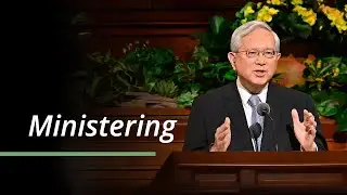 Ministering | Gerrit W. Gong | April 2023 General Conference