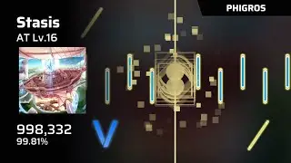 【Phigros x Lanota】 Stasis (AT Lv.16) | Full Combo