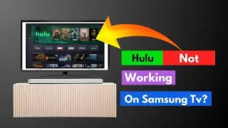 How To Fix Hulu App Not Working On Samsung TV? [ Hulu Not Working on Smart TV? ] 