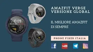 XIAOMI AMAZFIT VERGE sport watch (GLOBAL) - recensione by PHONE FIXER ITALIA