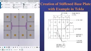 How to Create Stiffened Base Plate | In Tekla | With Example | Tamil | Base Plate Exercise-1