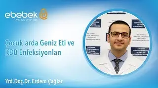 Çocuklarda Geniz Eti ve KBB Enfeksiyonları