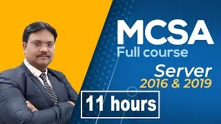 MCSA Windows Server 2016 & 2019 | MCSA Full Course in Single Video 11 hrs by Tech Guru Manjit