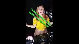 Dj Rere monique 2021-gagal merangkai hati