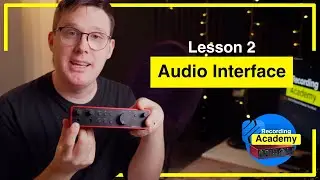 Audio Interface Overview: What You Need To Know #recordingacademy