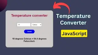 How to make Temperature converter using HTML, CSS & JavaScript || Full Tutorial