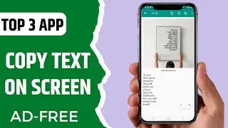 3 Best Copy Text On Screen Apps For Android