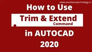 How to use TRIM and EXTEND Command in Autocad 2020 | Excellence Technology