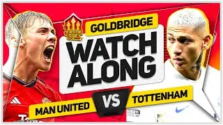 MANCHESTER UNITED vs TOTTENHAM Live with MARK GOLDBRIDGE