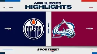 NHL Highlights | Oilers vs. Avalanche - April 11, 2023