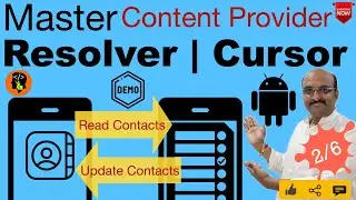 Content Provider - Part 2, All about ContentResolver and Cursor