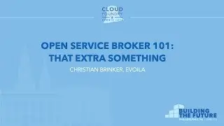 Open Service Broker 101: That Extra Something - Christian Brinker, evoila