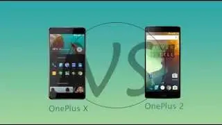 OnePlus X vs OnePlus 2 Specs Comparision