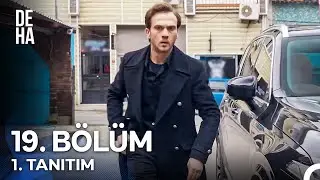 Deha 19. Bölüm 1. Tanıtım - 
