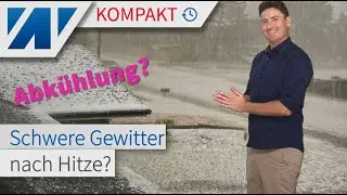 ABKÜHLUNG durch schwere Gewitter? Nicht für jeden! Montag brachiale Hitze, 35 bis 39 °C!