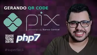 Integração Pix PHP: Gerando payload e QR Code estático do Pix com PHP