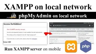 Xampp server on mobile via local network, lan, phpMyAdmin, Access Forbidden, on local network