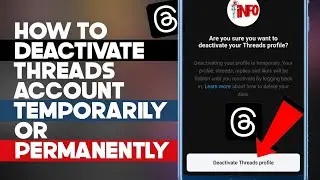 How to Deactivate Your Threads Account Temporarily / Permanently | Deactivate Threads Profile