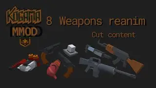 Weapons Reanimated and Cut Content | KoGaMa MMod