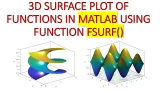 3D Surface Plot of Functions and Surfaces in MATLAB Using Function fsurf()