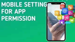 Mobile Setting for App Permission