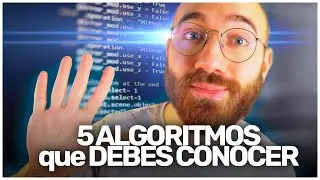 5 ALGORITMOS que DEBERÍAS (al menos) conocer