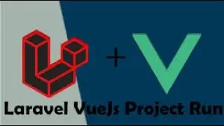 how to Run laravel-7 and vueJs  step by step with satyam engle.