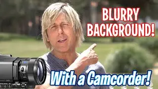 How to Get a Blurry Background with Camcorders when filming people