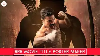 RRR Movie Poster Maker Online | Roudram Ranam Rudhiram Movie Teaser | Ram Charan , Jr.NTR | Commondp