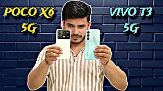 Poco X6 5G Vs Vivo T3 5G Full Detailed Comparison 💯🔥 64MP Vs 50MP📸💯