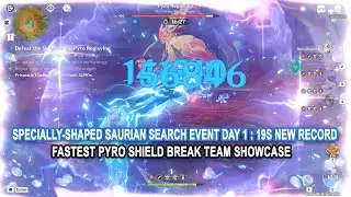 Specially-Shaped Saurian Search Event Day 1 : 19s New Record | Fastest Pyro Shield Break Team