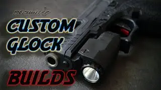 Custom Glock Builds