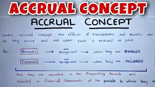 Accrual Concept EXPLAINED - By Saheb Academy