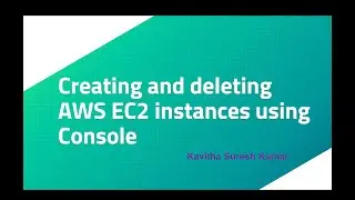 Creating and deleting AWS EC2 instances using Console