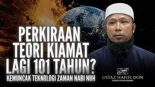 Ustaz Hafifi Don :: Adakah KIAMAT Akan Berlaku 101 Tahun Lagi