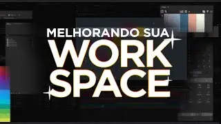 MELHORANDO SUA WORKSPACE | AFTER EFFECTS TUTORIAL