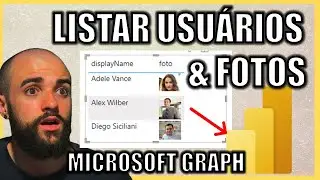 COMO LISTAR TODOS OS USUÁRIOS DA EMPRESA E SUAS FOTOS NO POWER BI COM MICROSOFT GRAPH PASSO A PASSO